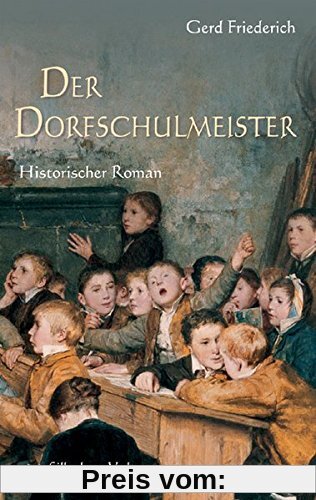 Der Dorfschulmeister: Roman